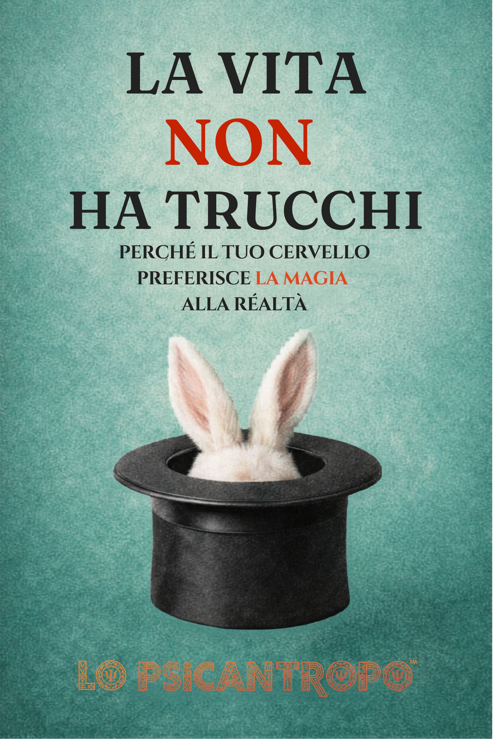 La Vita Non Ha Trucchi